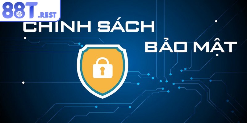 Chính sách bảo mật cam kết bảo vệ thông tin người dùng tuyệt đối