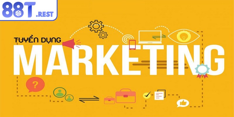 Tuyển dụng 88T vị trí marketing online